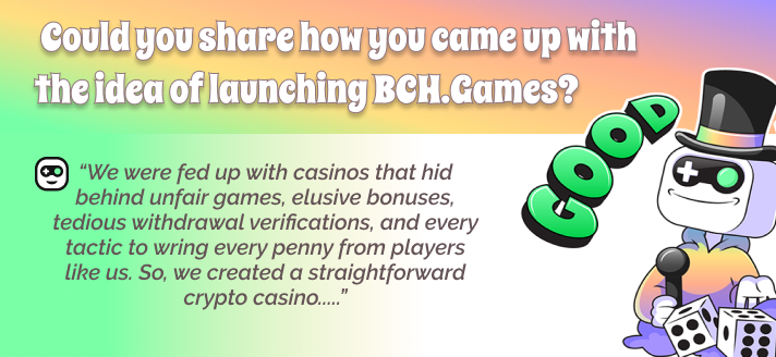 The idea of creating a BCH.Games casino