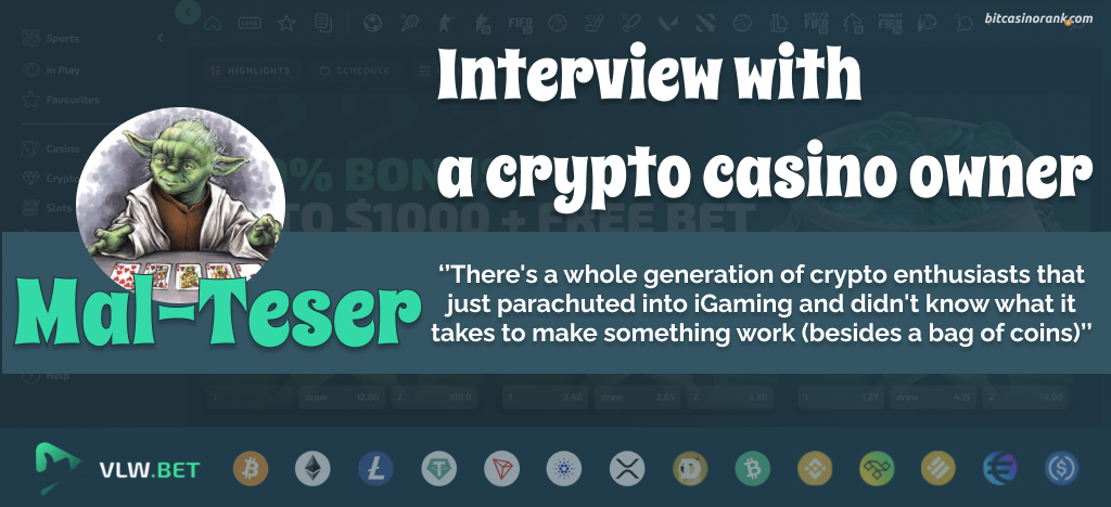 Interview with
a crypto casino owner Mal Teser