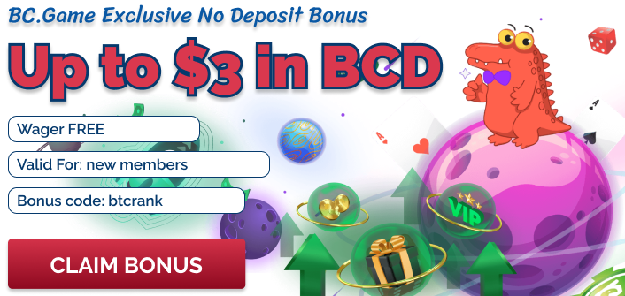 Exclusive no deposit bonus 3 BCD at BC.Game casino
