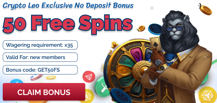 Exclusive no deposit bonus 50 Free Spins at Crypto Leo Casino