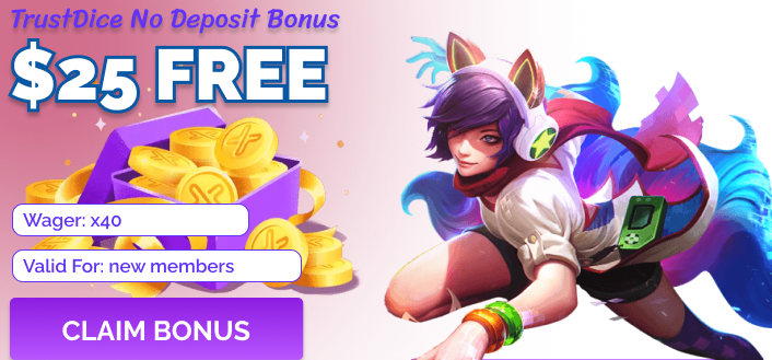 TrustDice Casino No Deposit Bonus